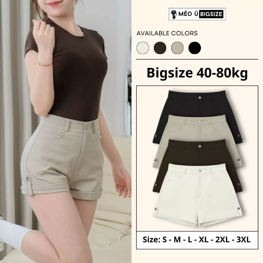 Quần short kaki nữ BIGSIZE Mèo Ú quần cạp cao gập gấu đính khuy tôn dáng dễ phối đồ phong cách Hàn Quốc 681
