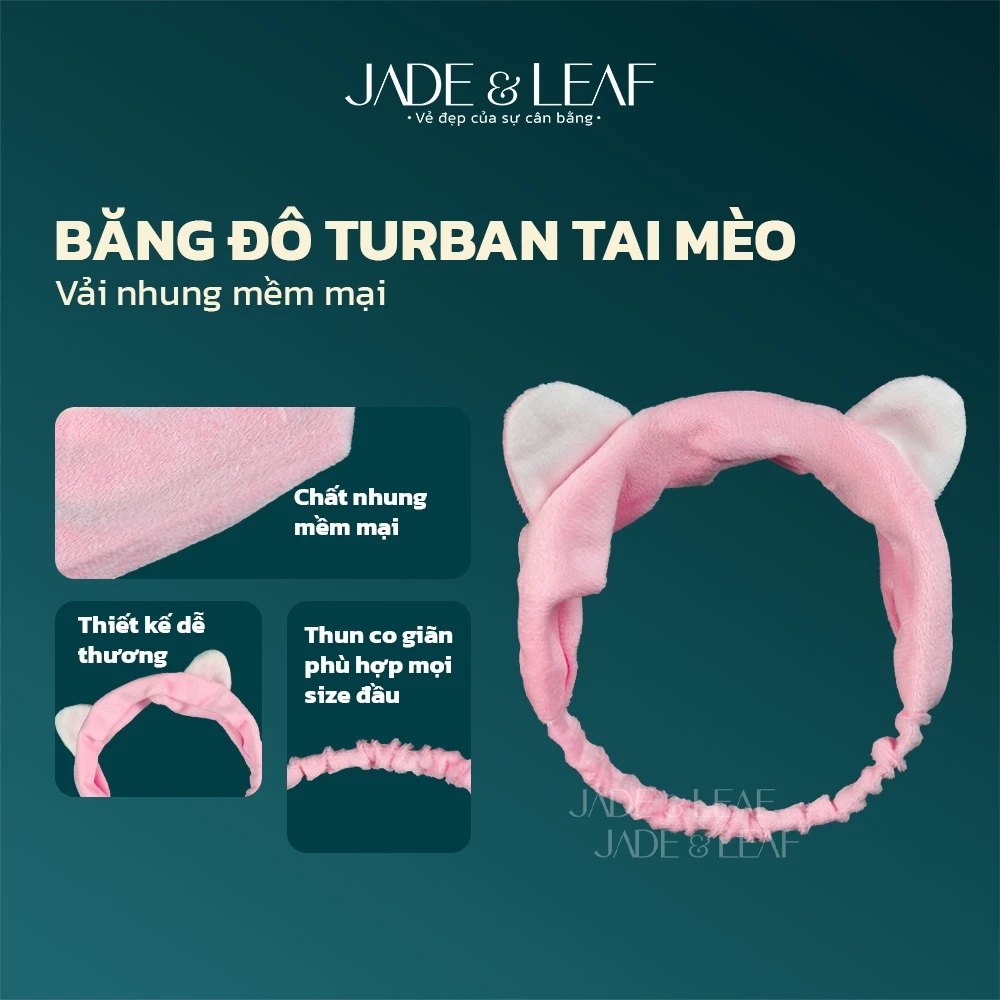 Băng Đô Turban Tai Mèo Jade&Leaf Bờm Tóc Nhung Mềm Mại Giữ Tóc Gọn Gàng Khi Rửa Mặt Và Trang Điểm
