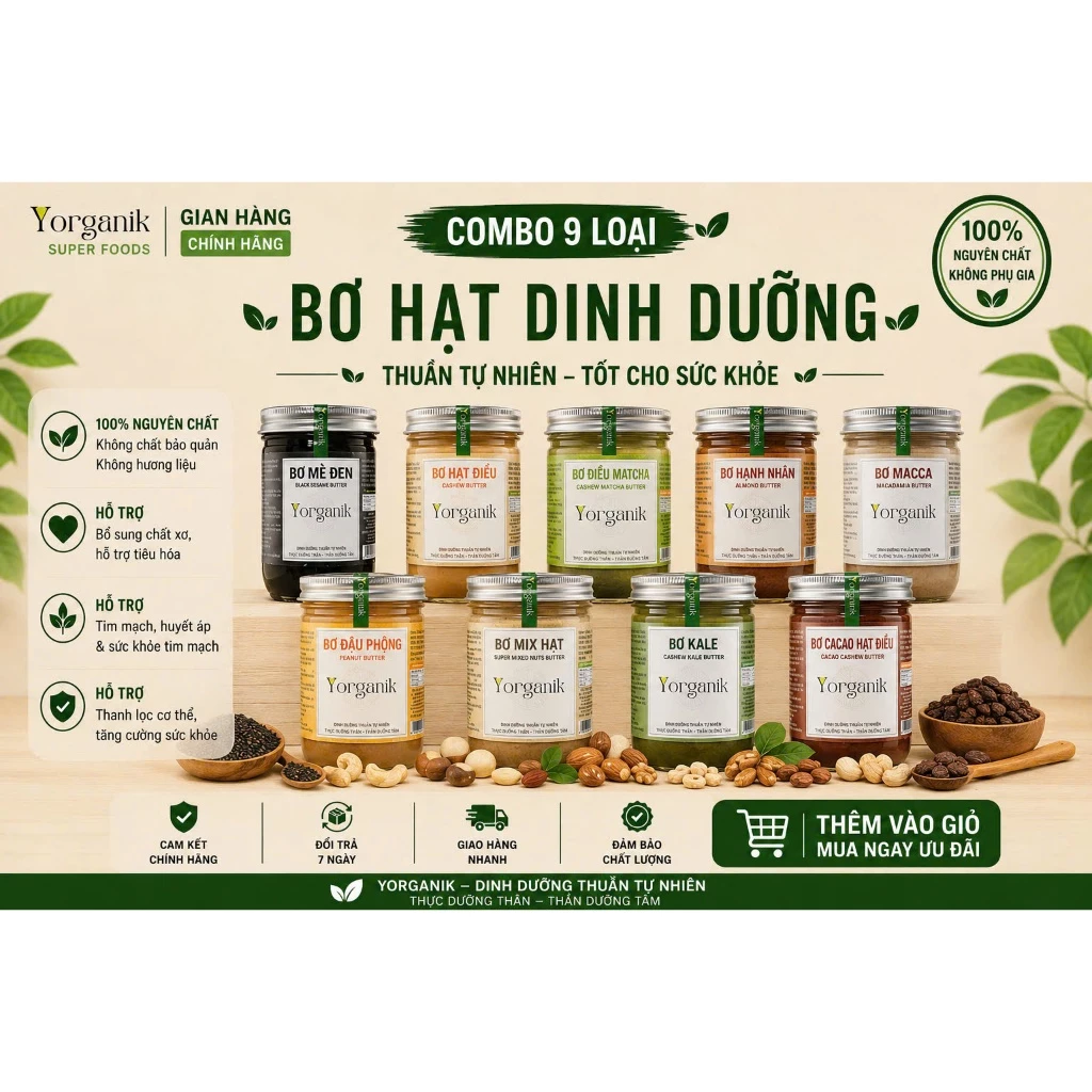 Combo 9 Loại Bơ Hạt Nguyên Chất Ăn Kiêng Không Đường Yorganik, size 200g/450g