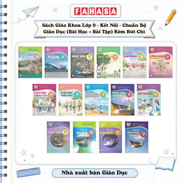 Sách Giáo Khoa Lớp 9 - Kết Nối - Chuẩn Bộ Giáo Dục (Bài Học + Bài Tập) Kèm Bút Chì