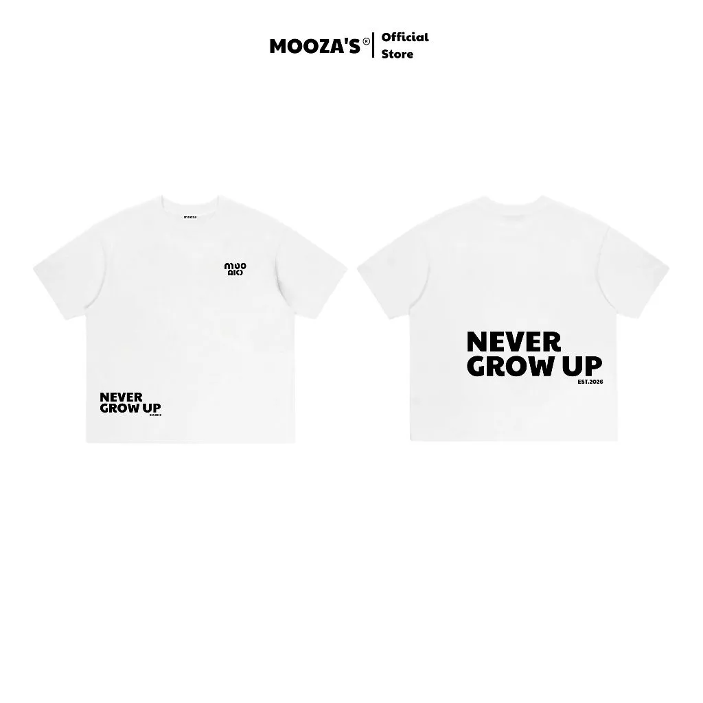 Áo Thun Never Grow Up Premium Form Oversize Unisex - Cotton 100% Cực Xịn Premium/EST.2026