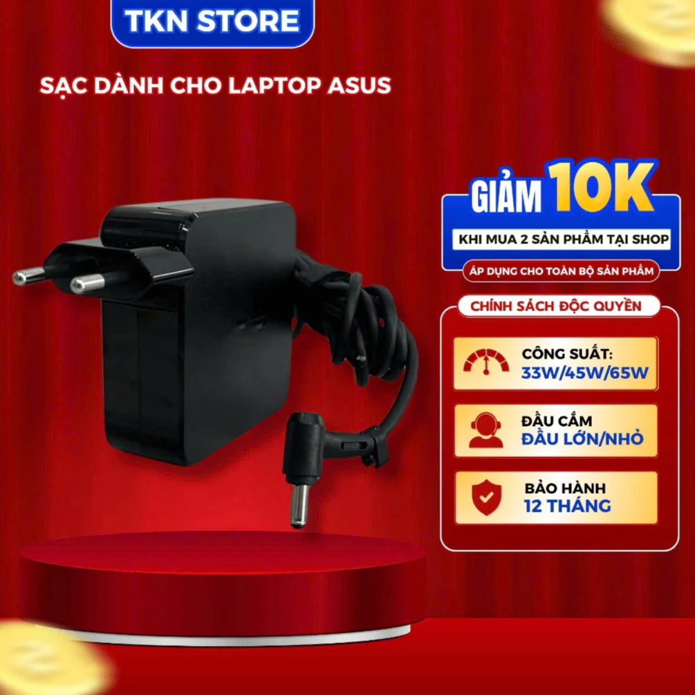 Sạc dành cho Laptop Asus 19V- 3.42A/ 2.37A/ 1.75A - 65W/ 45W/ 33W - Sạc chân to / chân nhỏ