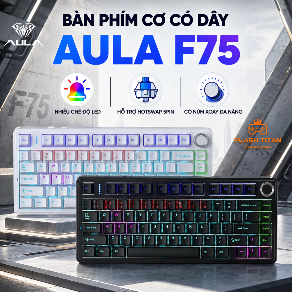Bàn Phím Cơ Có Dây AULA F75 - Nhiều chế độ led - Hỗ trợ Hotswap 5pin  - Có núm xoay đa năng, Dùng Cho PC, Laptop