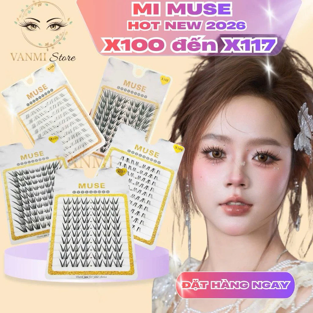 MI CỤM MUSE MỚI NHẤT 2026 (TỪ X100 ĐẾN X117)