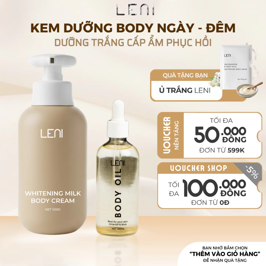 [Tặng 1 Ủ Trắng] Combo Dưỡng Trắng Với Kem Body Váng Sữa 500ml Và Body Oil LENI Chăm Sóc Toàn Diện