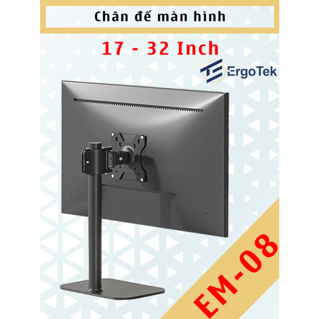 EM-08 - Ergotek - Chân Đế màn hình máy tính đăt bàn - Giá treo - Tay Arm - 17-32inch