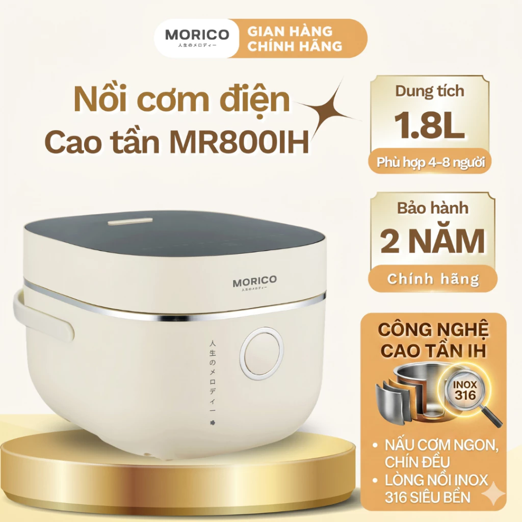 Nồi Cơm Điện Cao Tần MORICO MR800IH | Công Nghệ IH + Inverter, Lòng Inox 316, Cơm Dẻo Ngon Chuẩn Vị