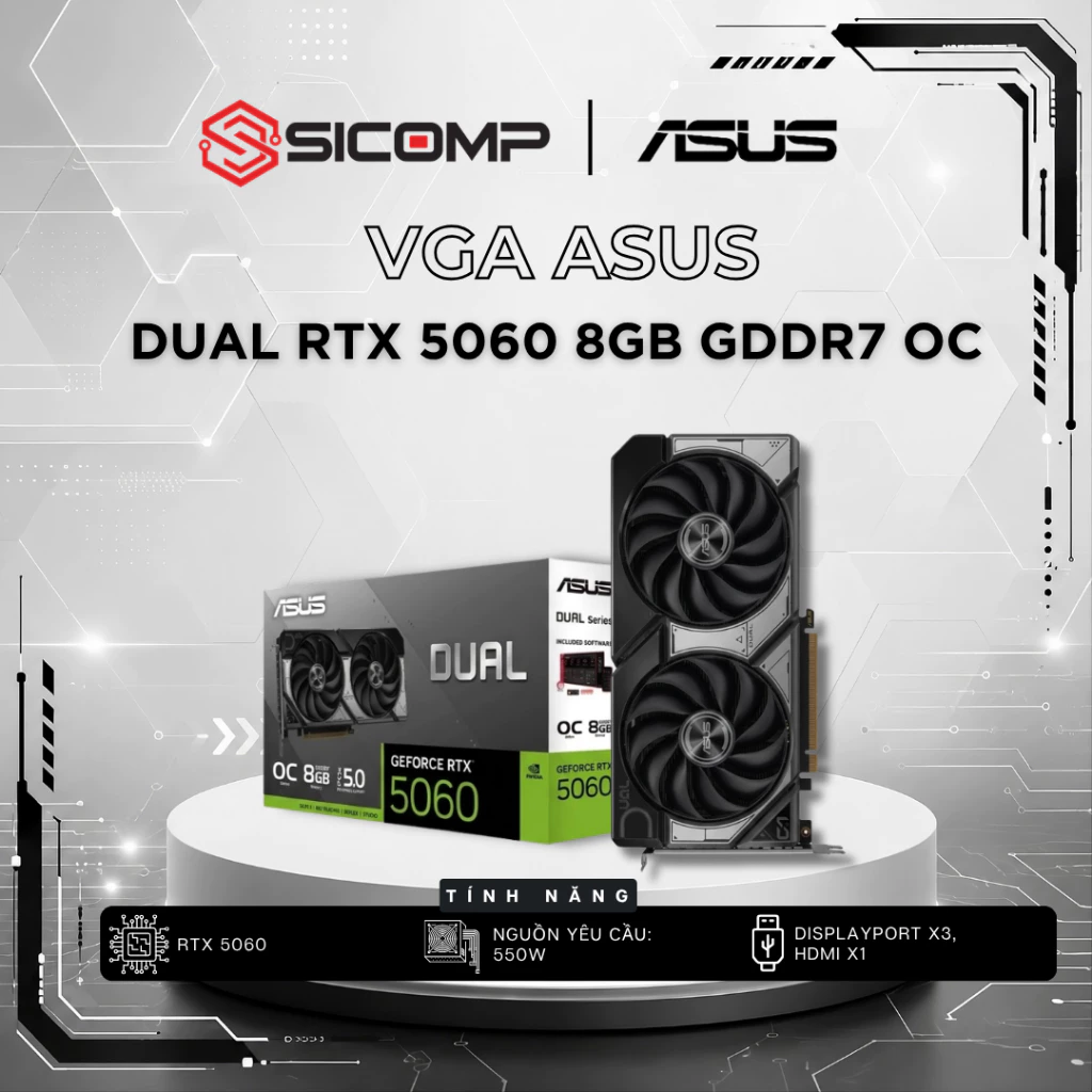 [FULL VAT] VGA ASUS Dual RTX 5060 8GB GDDR7 OC, CHÍNH HÃNG, BH 3Y