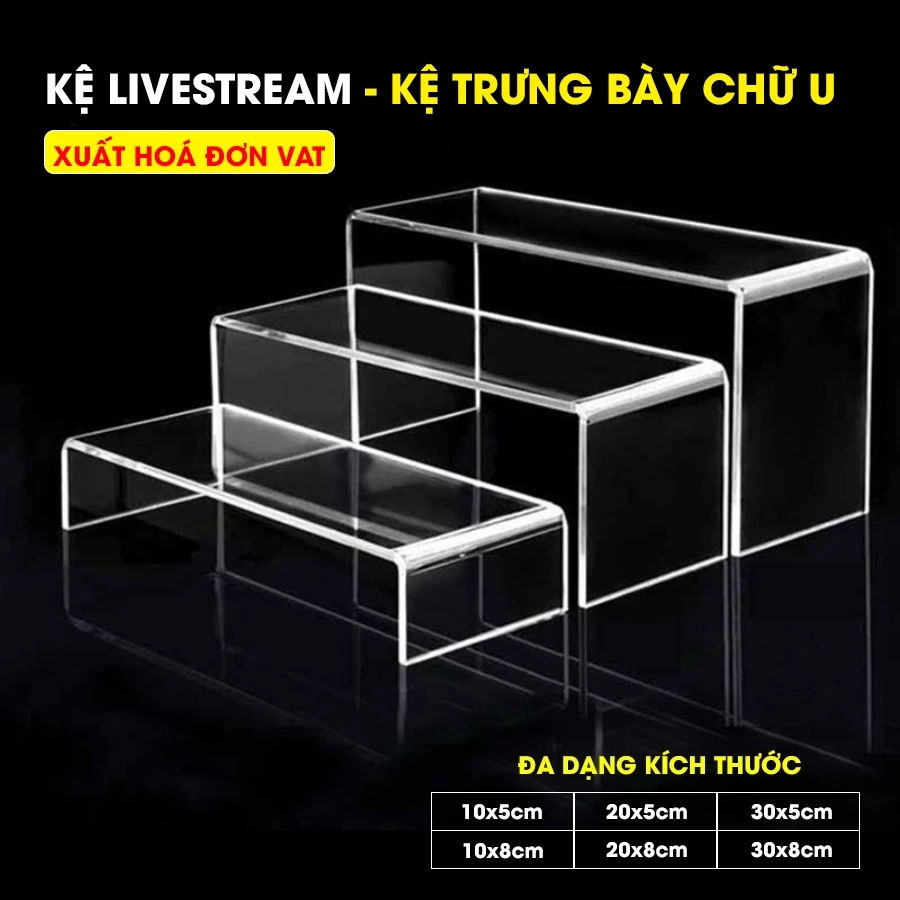 (Xuất hoá đơn VAT) COMBO 2 Kệ trưng bày, Kệ mica chữ U, Kệ mica trong suốt trưng bày sản phẩm Livestream