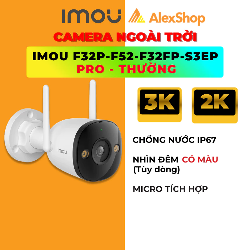 Camera Wifi Ngoài Trời Imou F32 - F52 - S3EP - PRO