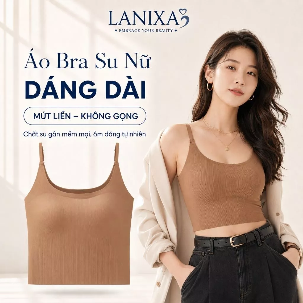 Áo bra nữ su đúc cao cấp đệm mút sẵn bán cố định không xê dịch dáng lửng lộ bụng gợi cảm LANXA B6683