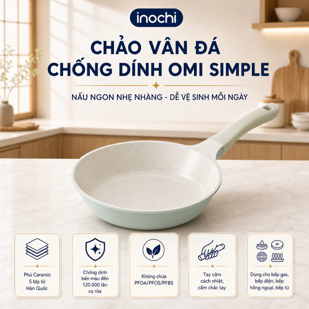 Chảo Chống Dính Omi Simple Inochi Cao Cấp: Không Dính, Bền Bỉ, An Toàn, Nấu Ngon Mọi Món