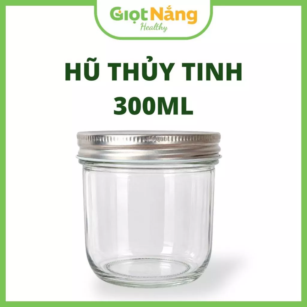 Hũ Thủy Tinh 300ml Cao Cấp Nắp Nhôm Làm Yến Mạch Ủ Qua Đêm Đựng Granola Healthy từ Giọt Nắng