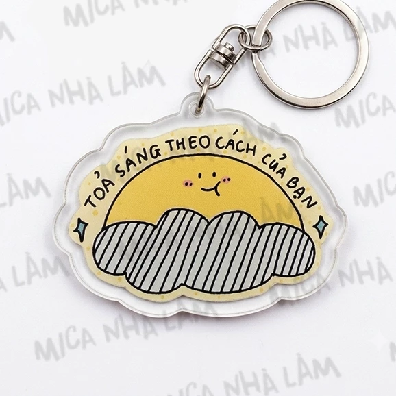 Móc khóa TOẢ SÁNG CÁCH RIÊNG CỦA BẠN - Mica Nhà Làm - Quà tặng bạn bè đồng nghiệp