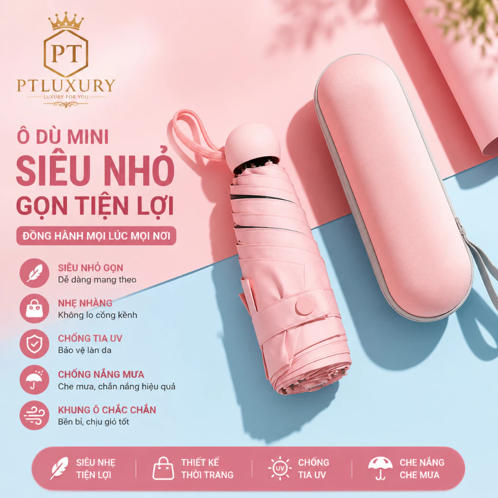 Ô Dù Mini PTLUXURY bỏ túi hàng loại 1 chống tia cực tím, tia UV [ KÈM HỘP ĐỰNG ]