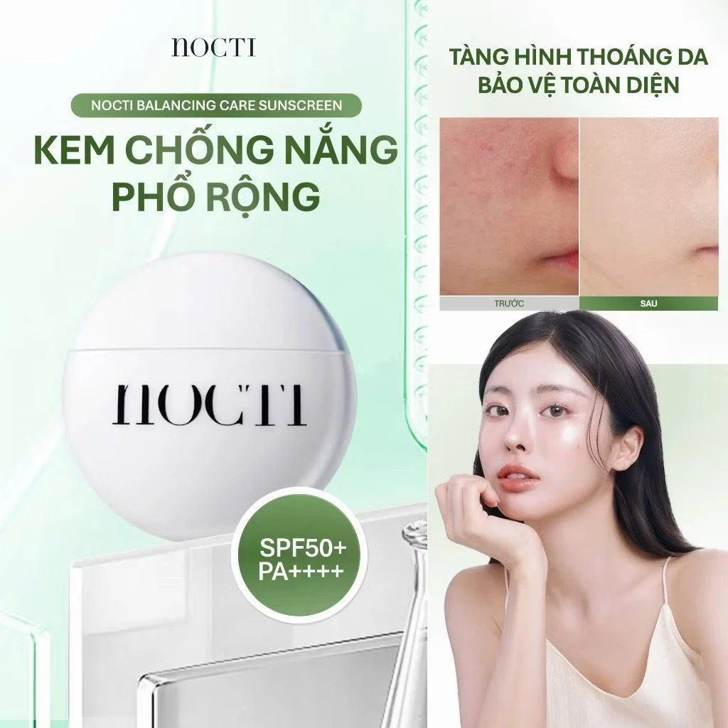 Kem Chống Nắng NOCTI NEW 2026 Phổ Rộng Vô Hình Kiểm Soát Dầu Nhờn An Toàn Cho Da Nhạy Cảm 40ml