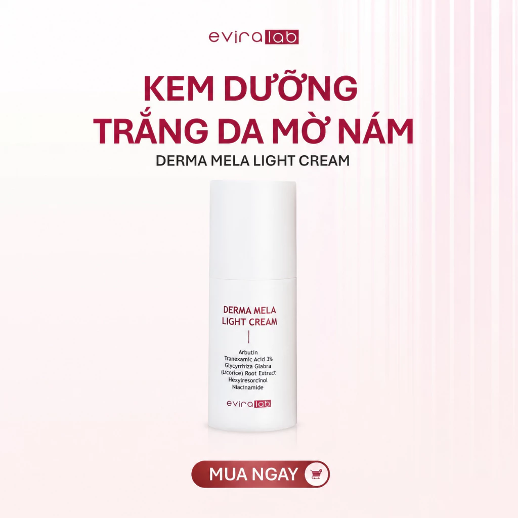 [HOT] Kem Dưỡng Trắng Da Mờ Nám EVIRALAB MELA LIGHT CREAM 50ml NEW 2026