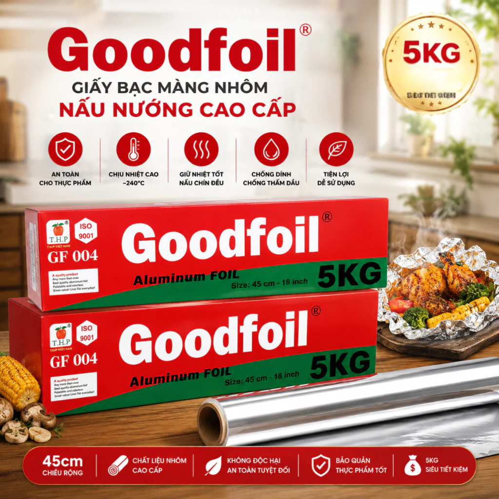 Giấy Bạc Màng Nhôm Bọc Thực Phẩm Cao Cấp Goodfoil 45cm – Cuộn 3kg/5kg Nướng Thực Phẩm An Toàn Tiện Lợi