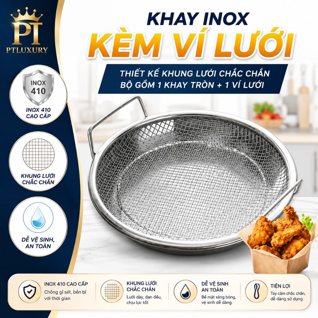 Khay Ráo Dầu Chất Liệu Inox, Lọc Dầu Chiên Rán, Hấp Thực Phẩm, Chống Gỉ Sét, Dễ Vệ Sinh - PTLUXURY