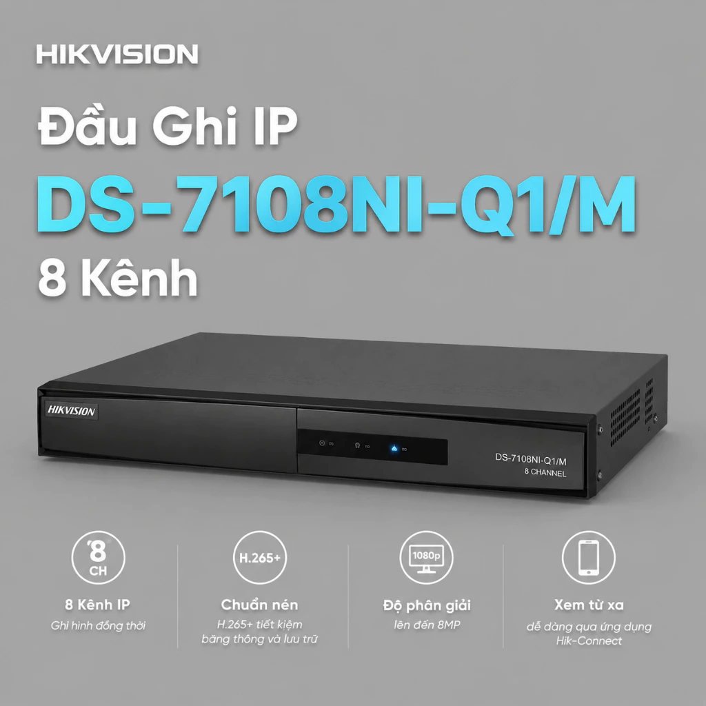 Đầu Ghi IP HIKVISION DS-7108NI-Q1/M 8 Kênh H.265+ Quản Lý Camera Ổn Định 2 Năm