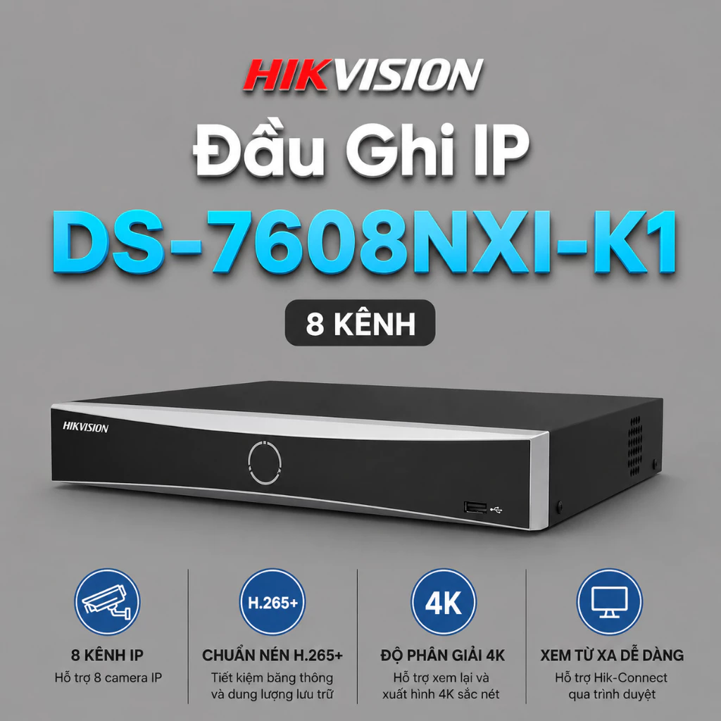 Đầu Ghi Camera IP 8 Kênh HIKVISION DS-7608NXI-K1 Nhận Diện Khuôn Mặt Ổ Cứng 10TB H.265+