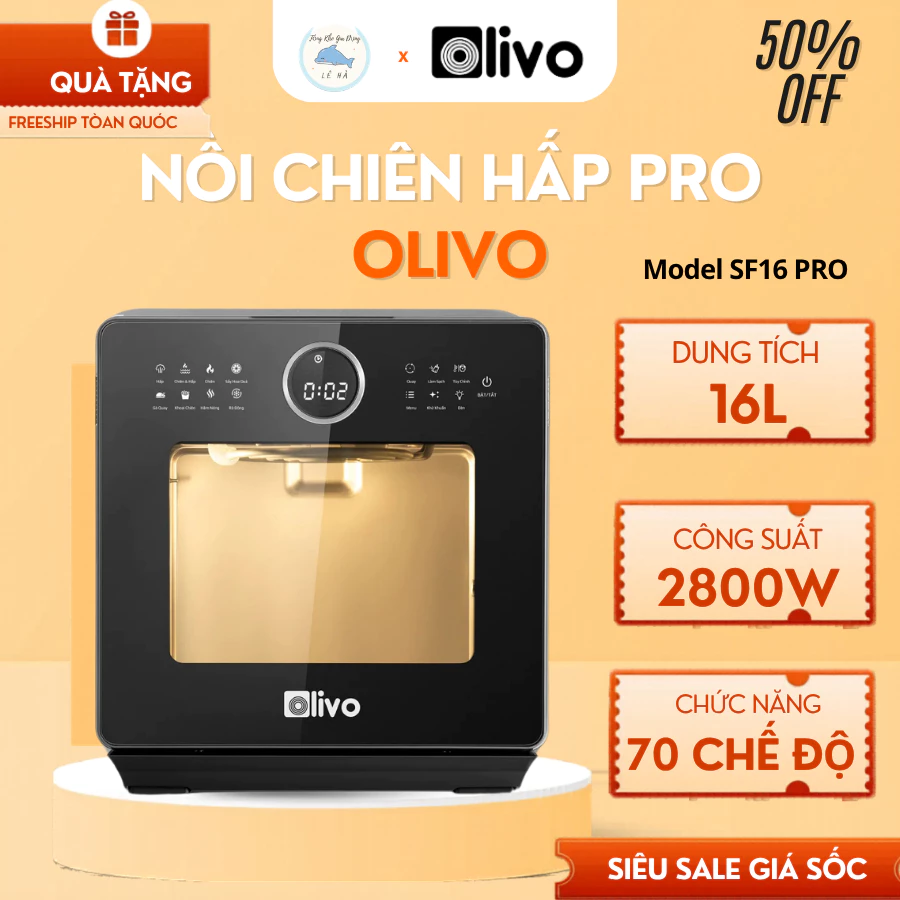 Nồi Chiên Hấp Olivo SF16 Pro Khoang Nồi Cao Cấp Bền Đẹp, Không Lo Bám Bẩn Dầu Mỡ - Tổng Kho Gia Dụng Lê Hà