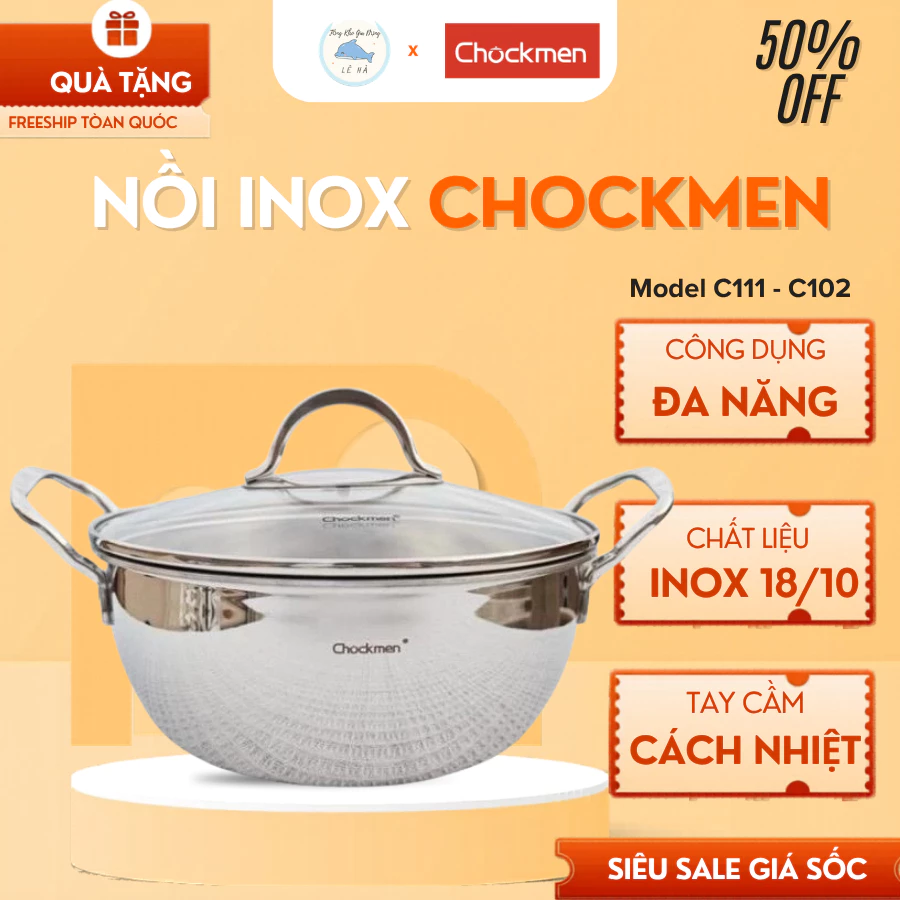 Nồi Inox C111 Chockmen Cấu Trúc Đáy Dày Truyền Nhiệt Nhanh, Giúp Thức Ăn Chín Đều - Tổng Kho Gia Dụng Lê Hà