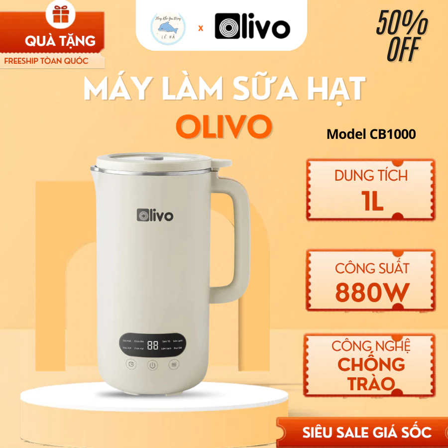 Máy Làm Sữa Hạt Olivo CB1000 Động Cơ Hoạt Động Êm Ái, Lưỡi Dao Bằng Thép Không Gỉ - Tổng Kho Gia Dụng Lê Hà