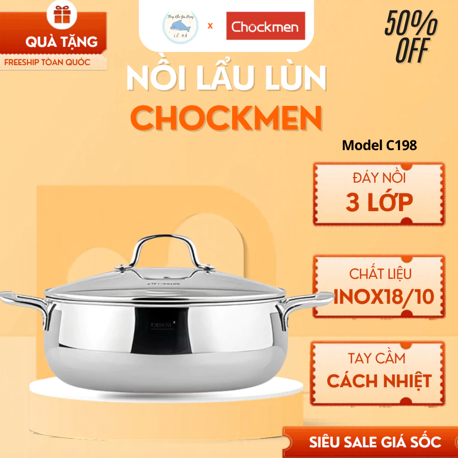 Nồi Lẩu Lùn Chockmen C198 Cấu Trúc Đáy Dày Dặn Truyền Nhiệt Nhanh, Nấu Nướng Đa Năng Tiện Lợi - Tổng Kho Gia Dụng Lê Hà