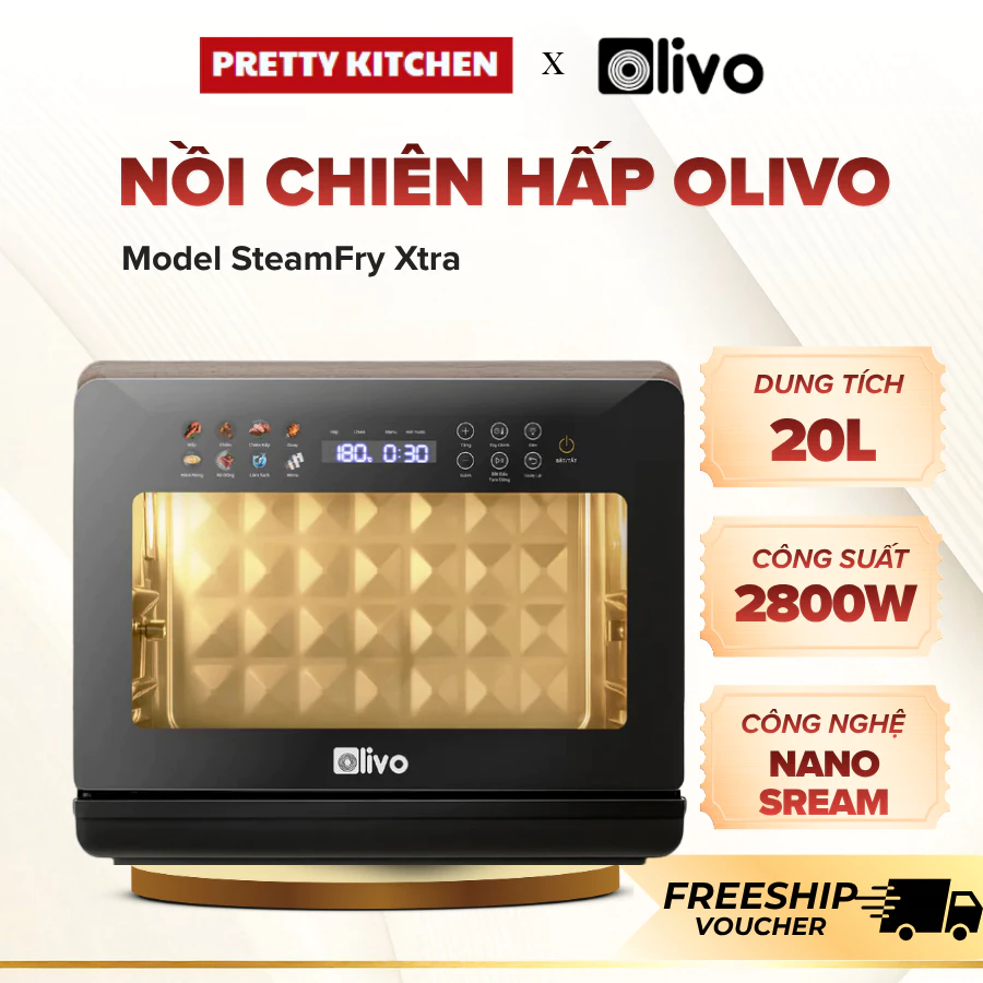 Nồi Chiên Hấp Olivo Steamfy Xtra Kiểm Soát Nhiệt Độ Chuẩn Xác, Chế Biến Nhiều Món Ngon - Pretty Kitchen