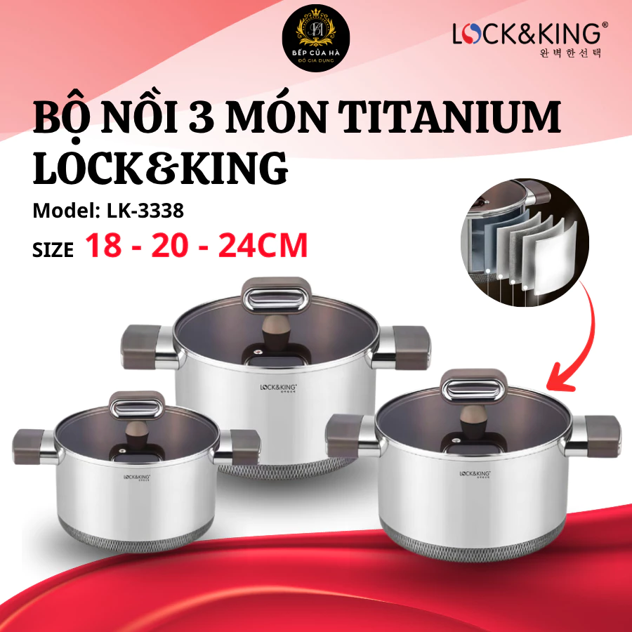 Bộ Nồi Titanium Lock&King LK-3338 Inox 316 Cao Cấp, Chống Ăn Mòn, An Toàn Cho Sức Khỏe Cả Gia Đình - Bếp Của Hà