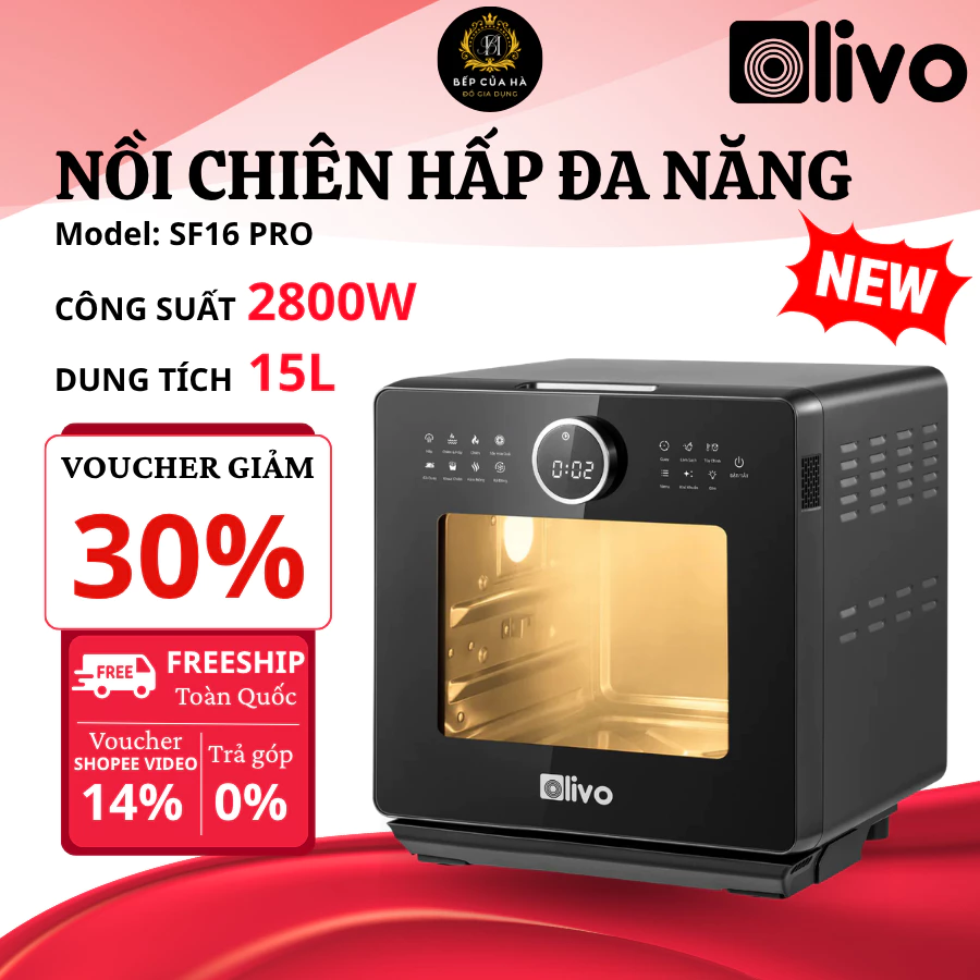 Nồi Chiên Hấp Olivo SF16 PRO Dung Tích 16 Lít, Hấp Siêu Nhiệt, Sấy Đa Năng, Tiết Kiệm Thời Gian - Bếp Của Hà