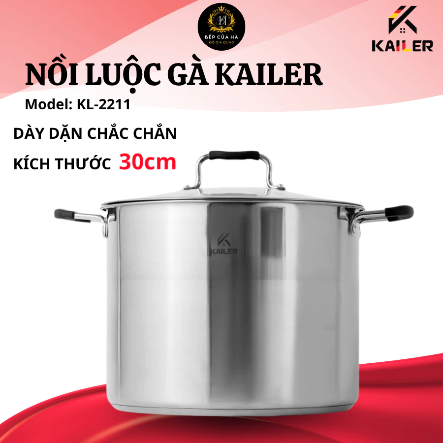 Nồi Luộc Gà KAILER KL-2211 Dung Tích 16L Inox Cao Cấp, Dùng Được Bếp Từ Tiện Lợi - Bếp Của Hà