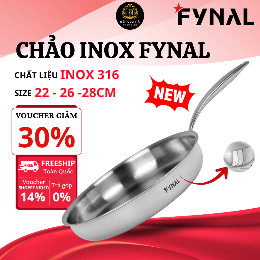 Chảo Cạn Inox Fynal FN-PL Inox 316 Cao Cấp, Hạn Chế Bám Dính Tự Nhiên, Tay Cầm Chống Nóng An Toàn - Bếp Của Hà