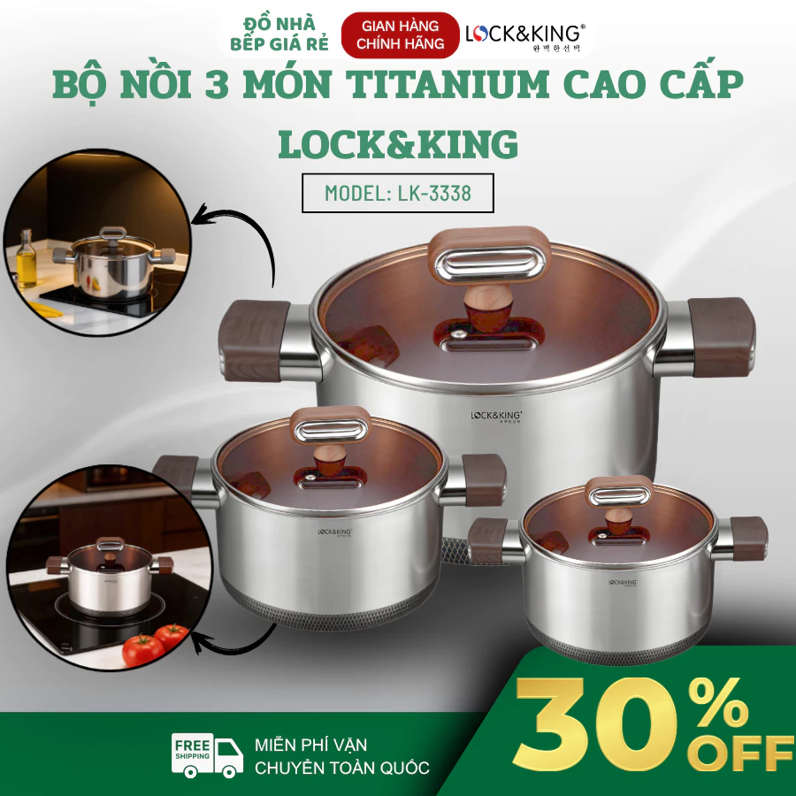 Bộ Nồi Titanium Lock&King LK-3338 Chất Liệu Cao Cấp An Toàn, Bề Mặt Sáng Bóng, Dễ Dàng Vệ Sinh - Đồ Nhà Bếp Giá Rẻ
