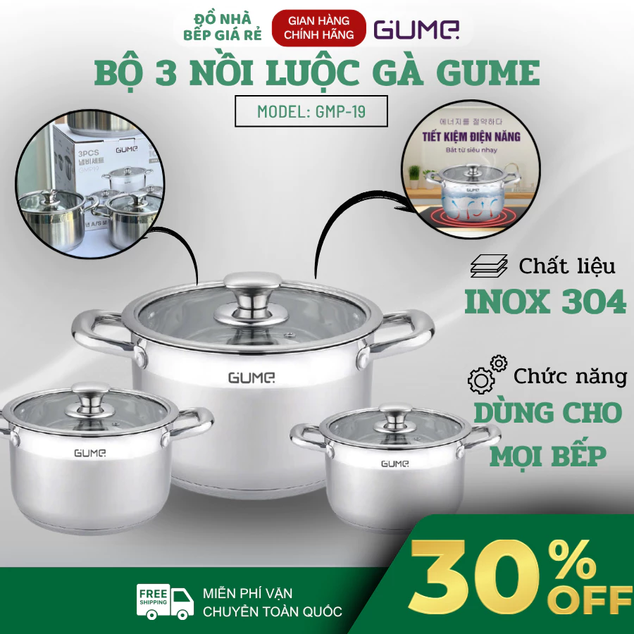 Bộ 3 Nồi Inox Gume GMP19 Inox 304 Chống Gỉ Sét, 3L, 4L, 10L, Đáp Ứng Mọi Nhu Cầu Nấu Nướng Hằng Ngày - Đồ Nhà Bếp Giá Rẻ