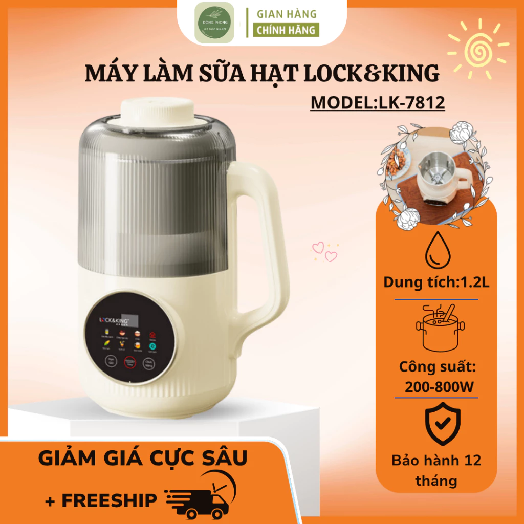 Máy Làm Sữa Hạt Lock&King LK-7812 Dung Tích 1.2L, Chế Biến Sữa Hạt, Cháo, Súp, Sinh Tố, Vận Hành Êm Ái - Đông Phong