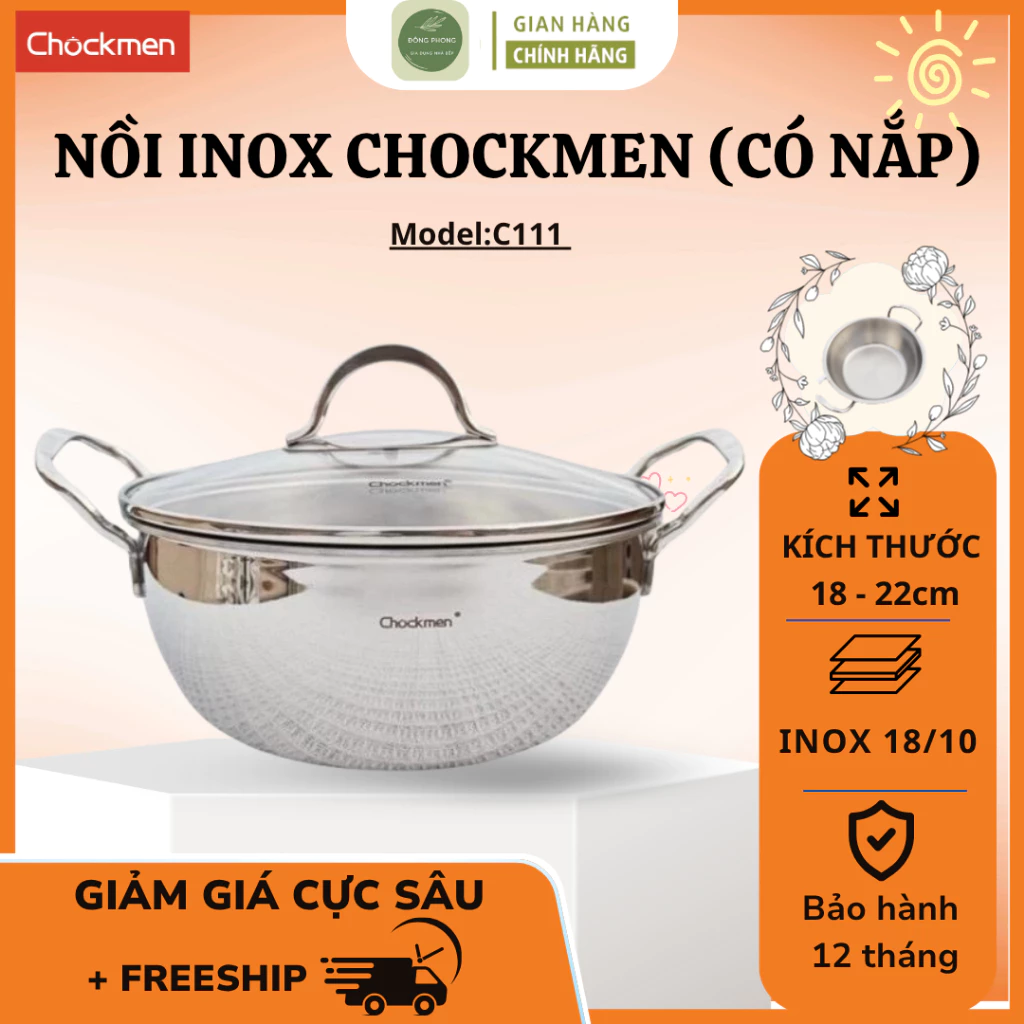 Nồi Inox Liền Đáy CHOCKMEN C111 Inox 18/10 Chống Mài Mòn Hiệu Quả, Sử Dụng Bền Đẹp Lâu Dài - Đông Phong