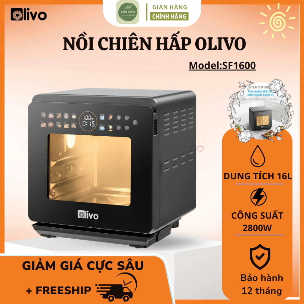 Nồi Chiên Hấp Olivo SF1600 Công Nghệ Chiên Hấp 2 Trong 1, Màn Hình OLED, Giảm Dầu Mỡ, Giữ Trọn Dinh Dưỡng - Đông Phong