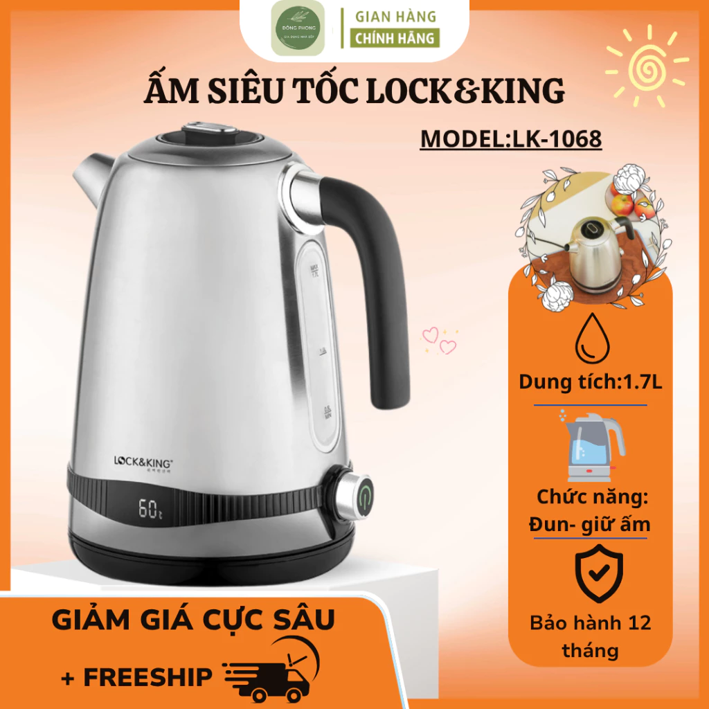 Ấm Siêu Tốc Lock&King LK-1068 Inox 304 Không Gỉ, Tay Cầm Cách Nhiệt Chắc Chắn, Đáp Ứng Nhu Cầu Hằng Ngày - Đông Phong