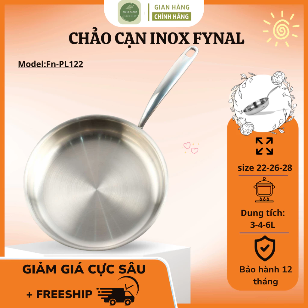 Chảo Cạn Inox Fynal FN-PL Gia Nhiệt Nhanh Và Đồng Đều, Chống Oxy Hóa, Bền Đẹp Theo Thời Gian - Đông Phong