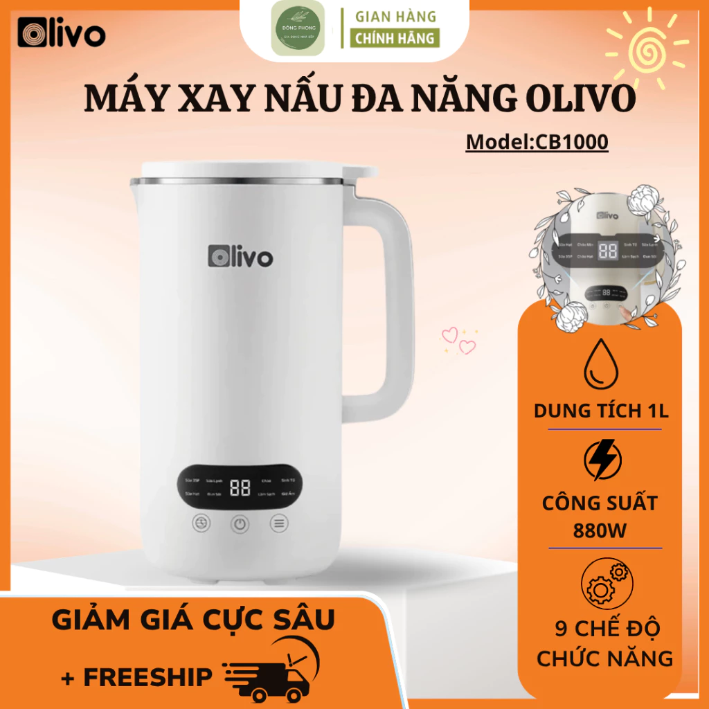 Máy Làm Sữa Hạt OLIVO CB1000 Màn Hình Cảm Ứng Dễ Dùng, Hẹn Giờ Nấu Tiện Lợi - Đông Phong