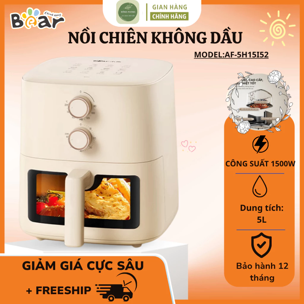 Nồi Chiên Không Dầu Bear AF-5H15 Công Suất 1500W Mạnh Mẽ, Vận Hành Êm Ái, Phù Hợp Chế Biến Bữa Ăn Lành Mạnh - Đông Phong