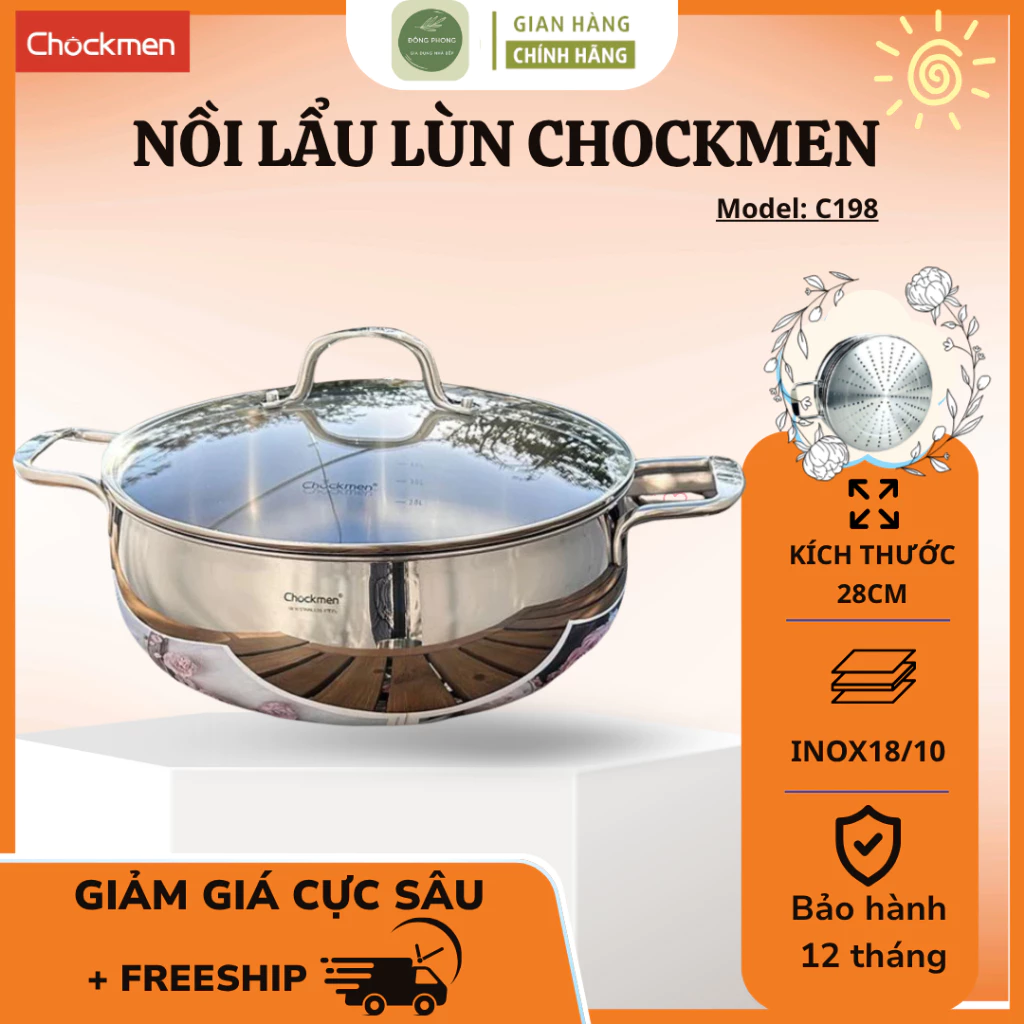Nồi Lẩu Lùn CHOCKMEN C198 28cm Inox 18/10 Thiết Kế Sang Trọng, Sử Dụng Cho Nhiều Loại Bếp - Đông Phong