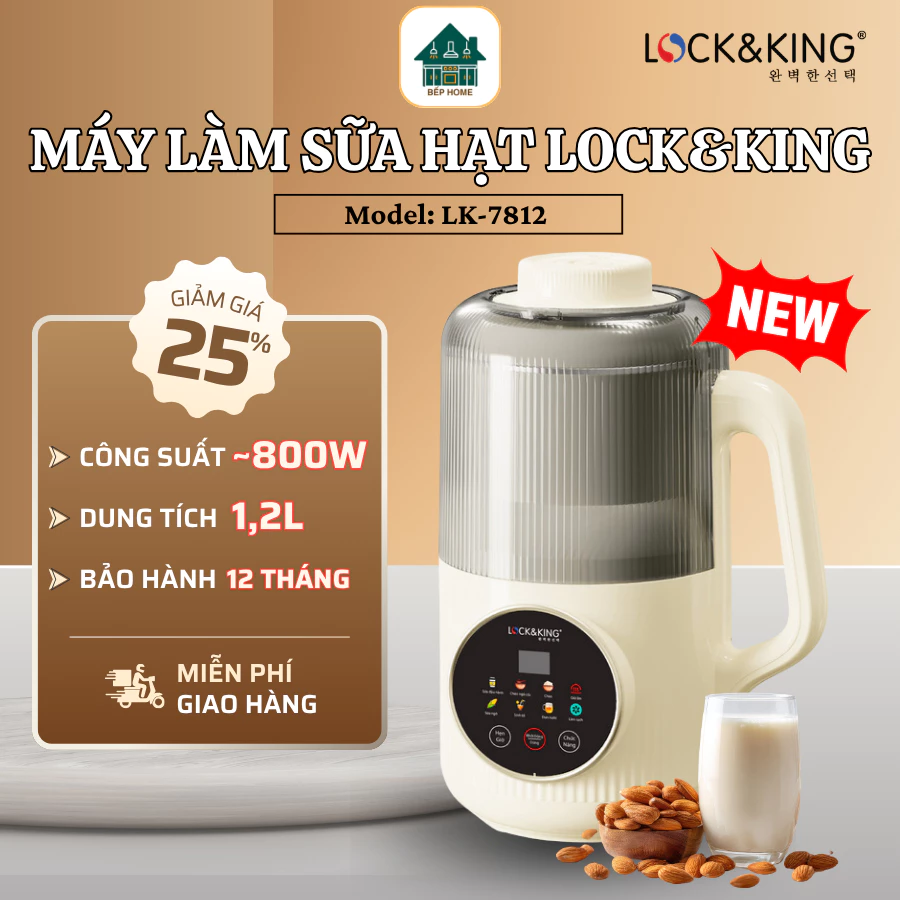 Máy Làm Sữa Hạt Lock&King LK-7812 Nấu Cháo, Súp, Sinh Tố Đa Năng Dung Tích 1.2L - Bếp Home