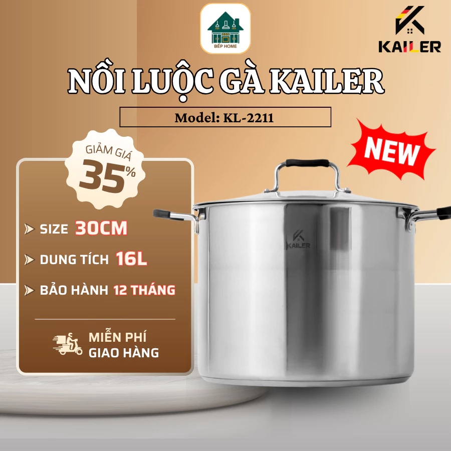 Nồi Luộc Gà Kailer KL-2211 Nồi Inox Big Size Cao Cấp, Phù Hợp Mọi Gian Bếp Gia Đình - Bếp Home