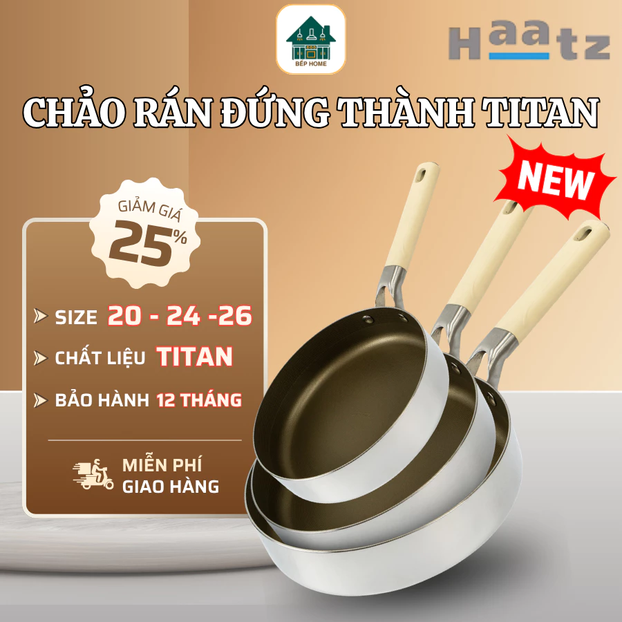 Chảo Rán Thành Đứng Haatz Titanium Cấu Tạo 7 Lớp Chống Dính Bền Bỉ, Phù Hợp Gia Đình Hiện Đại - Bếp Home