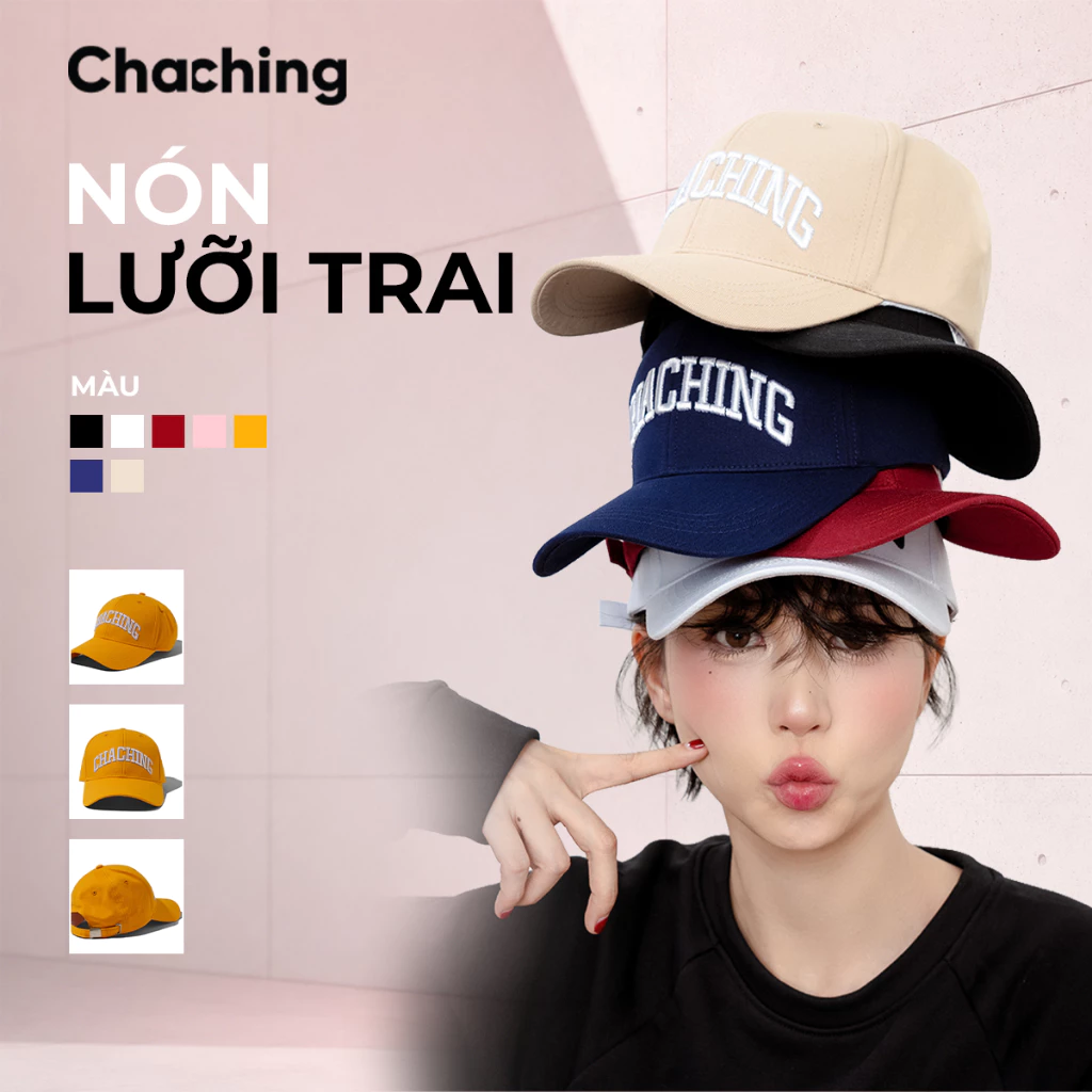[BEST SELLER] Nón Lưỡi Trai Unisex ChaChing, Chất Liệu Kaki Bền Đẹp, Form Cứng Cáp, Thêu Nổi Logo 3D