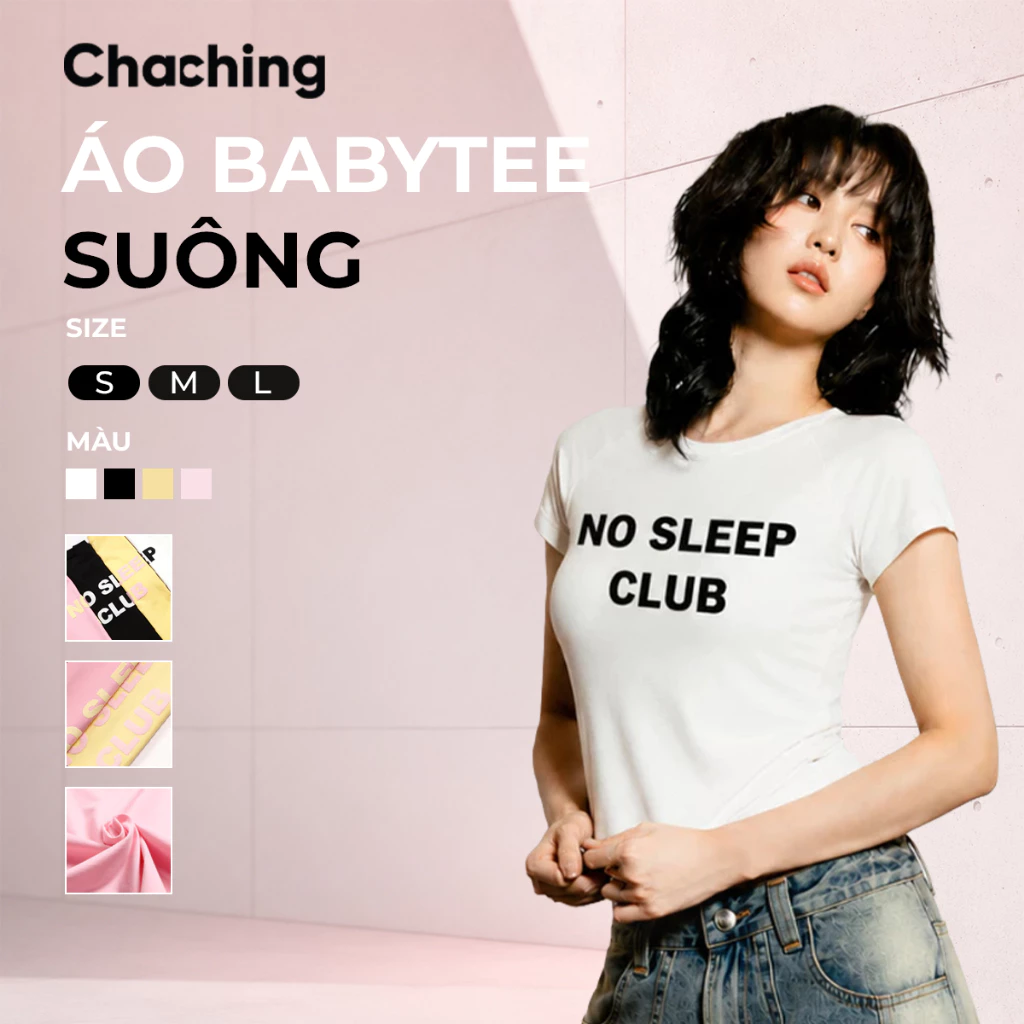[BEST SELLER] Áo BabyTee Suông In Phồng ChaChing No Sleep Club, Áo Thun Vải Cotton Co Giãn 4 Chiều