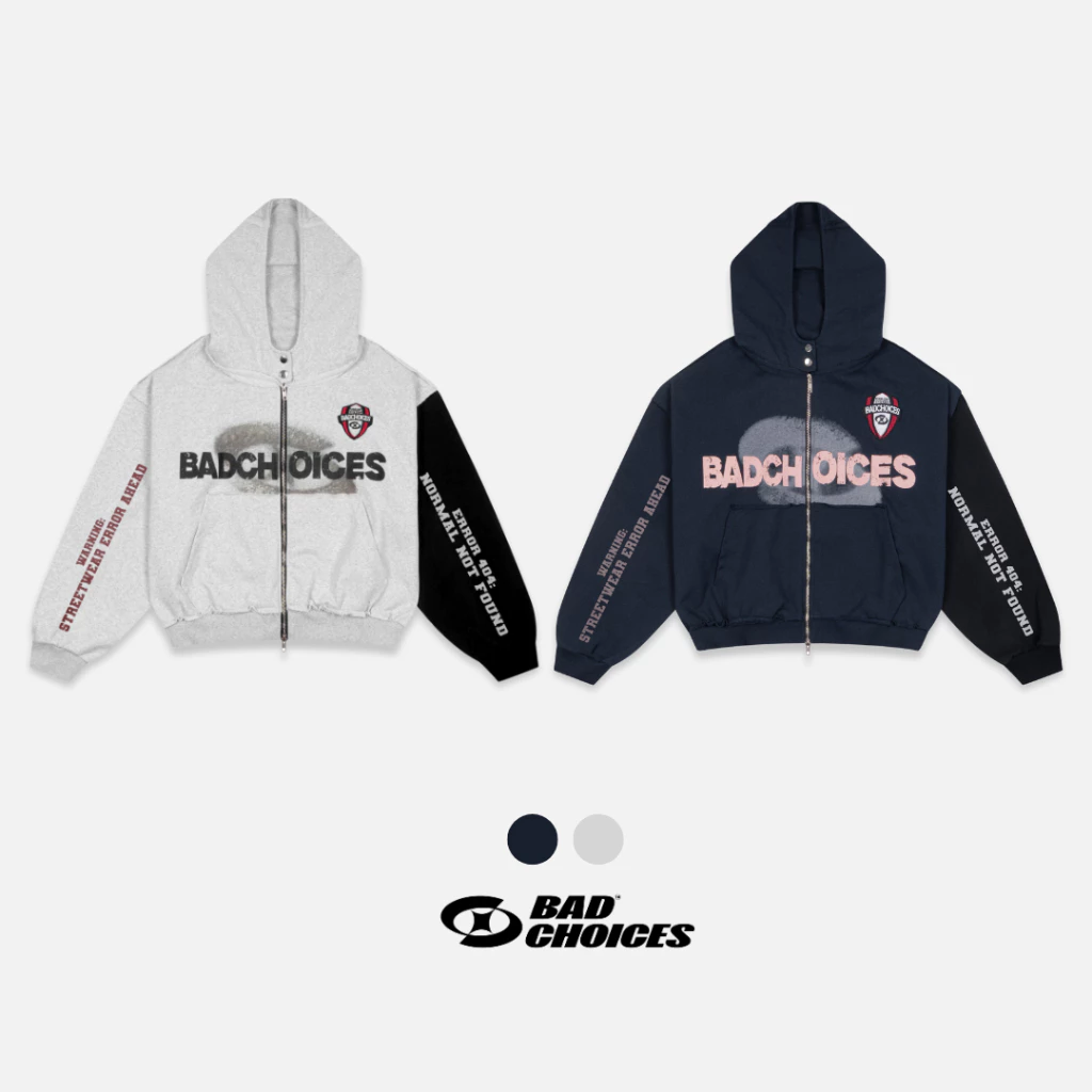Bad Choices | Áo Hoodie Zip ERROR nỉ chân cua thêu logo phối tay form boxy